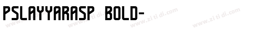 pslayyarasp bold字体转换